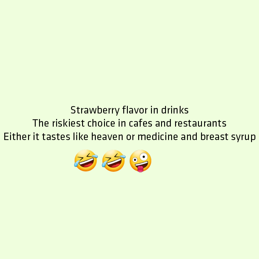 Strawberry flavor in drinks The riskiest choice in cafes and restaurants – joke